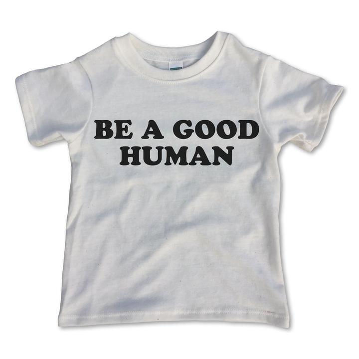 Rivet Apparel Co. - Be A Good Human Tee
